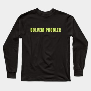 SOLVEM PROBLER Long Sleeve T-Shirt